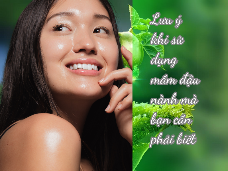 Uống mầm đậu nành có tăng cân không? Sự thật bất ngờ bạn cần biết Lưu ý khi sử dụng mầm đậu nành