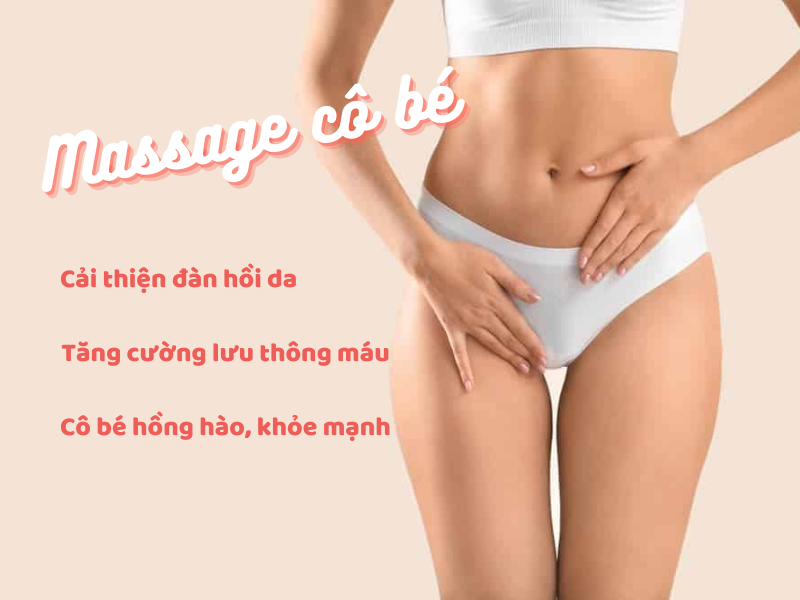 Hướng dẫn 4 bước massage vùng kín giúp cô bé hồng hào Lợi ích khi massage vùng kín