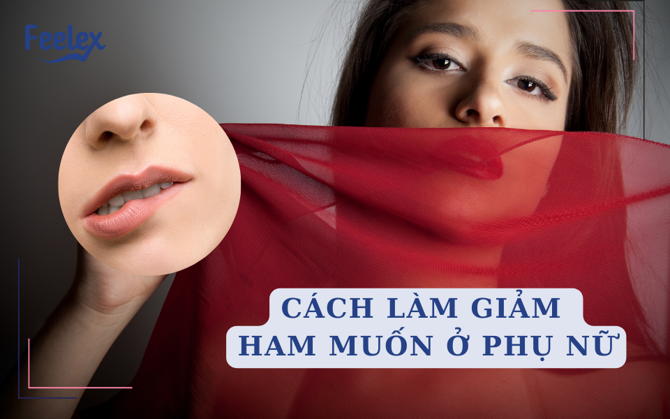 cach lam giam ham muon o phu nu