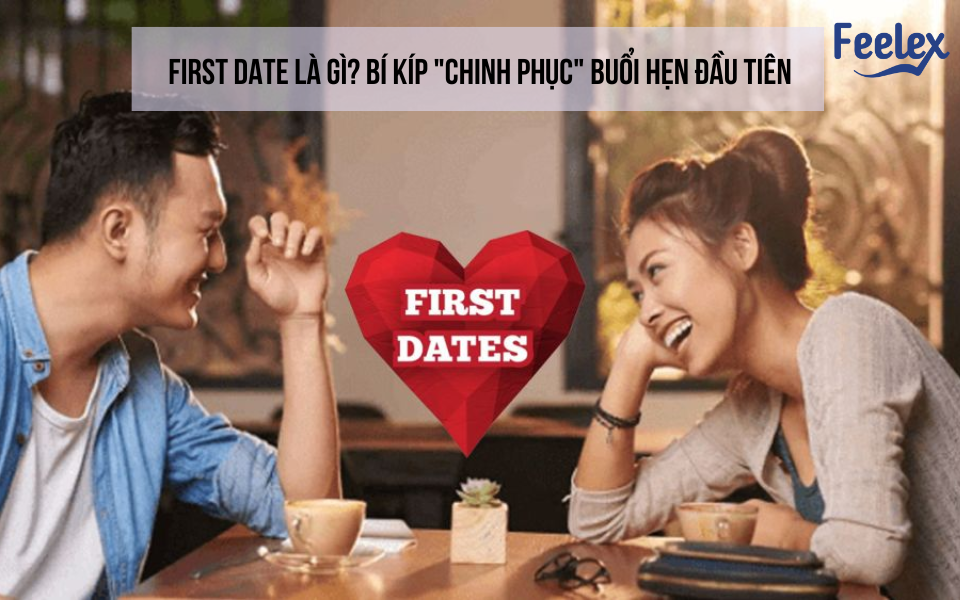 First Date Là Gì