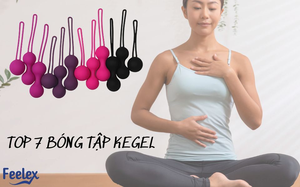 Top 7 Bóng Tập Kegel