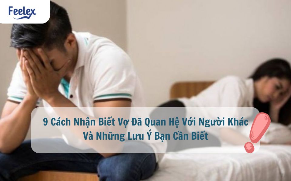 9 cach nhan biet vo da quan he voi nguoi khac
