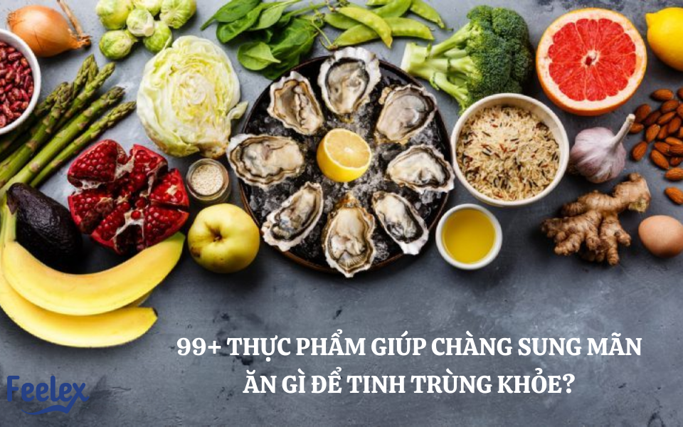 Ăn Gì Để Tinh Trùng Khỏe
