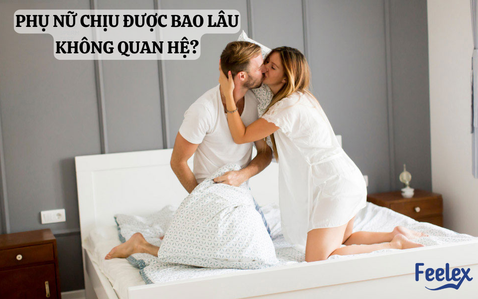 Phụ Nữ Chịu Được Bao Lâu Không Quan Hệ