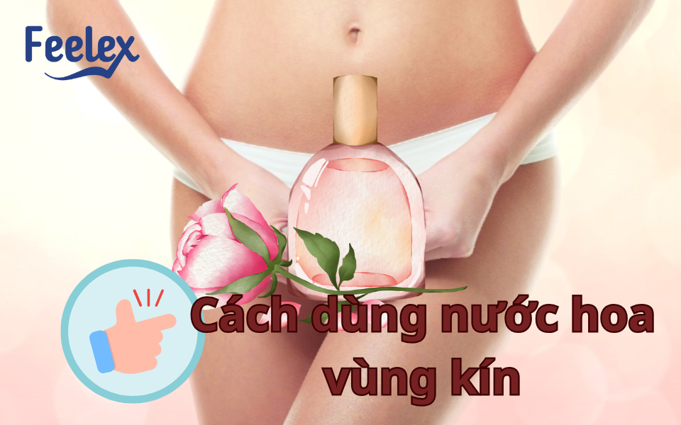 Cách dùng nước hoa vùng kín
