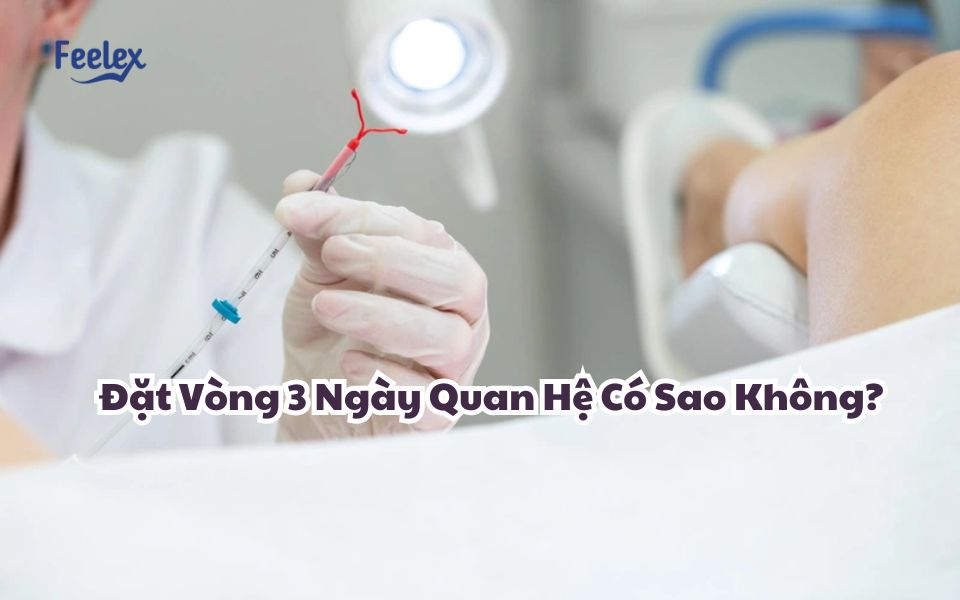 Dat Vong 3 Ngay Quan He Co Sao Khong