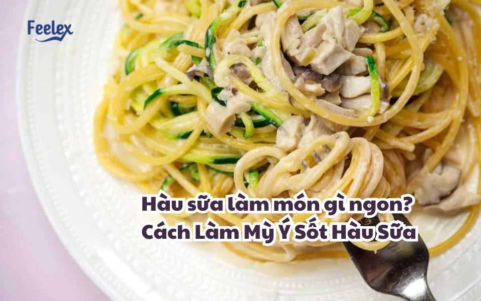 Hau Sua lam mon gi ngon