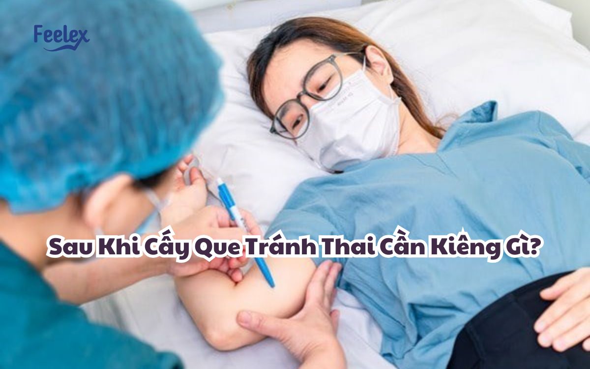 Sau Khi Cay Que Tranh Thai Can Kieng Gi