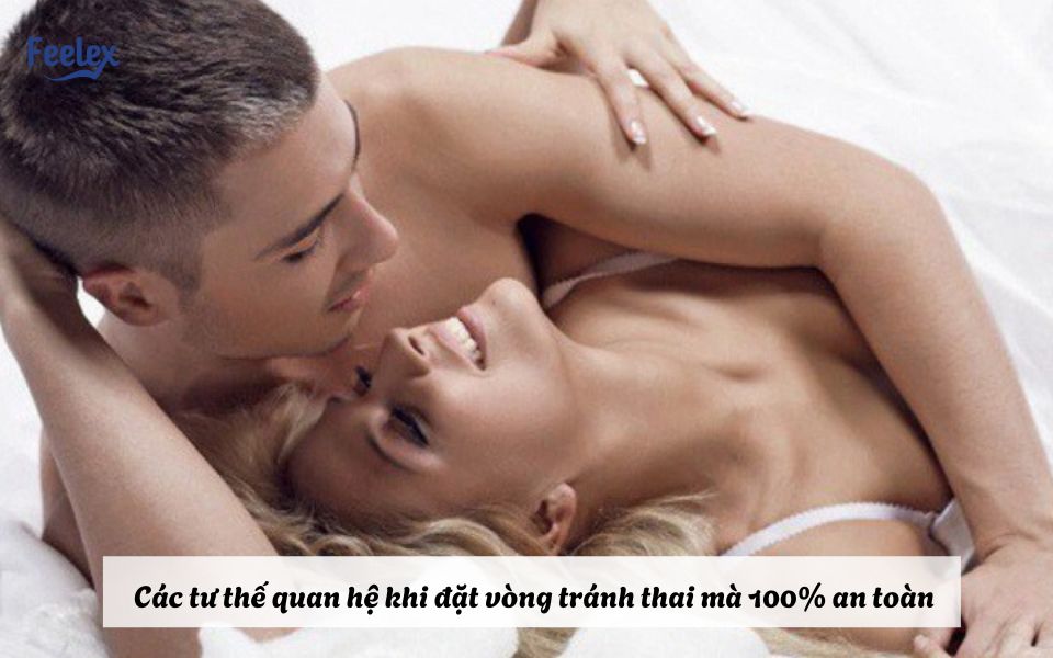 Các tư thế quan hệ khi đặt vòng tránh thai