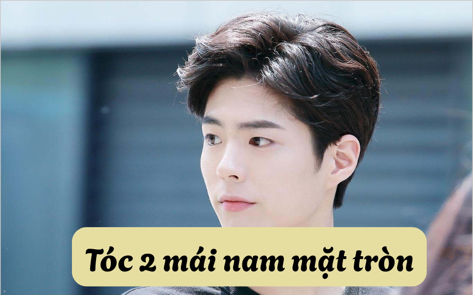 Tóc 2 mái nam mặt tròn