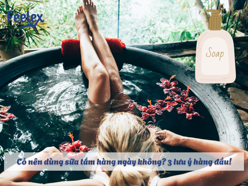 Có nên dùng sữa tắm hàng ngày không